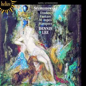 Dennis Lee - Karol Szymanowski: Etudes, Fantasy, Metopes, Masque (2001)