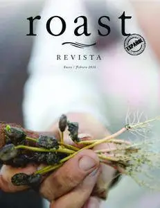 Revista Roast México - febrero/marzo 2018