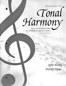 Stefan Kostka, "Workbook for Tonal Harmony: With an Introduction to Twentieth-Century Music"