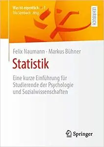 Statistik: Eine kurze Einführung für Studierende der Psychologie und Sozialwissenschaften