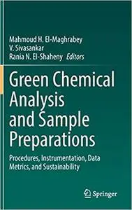 Green Chemical Analysis and Sample Preparations