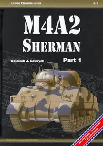 Armor PhotoGallery #11 - M4A2 Sherman Pt.1 Near Full Book