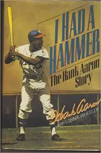 I Had a Hammer: The Hank Aaron Story