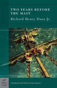 Two Years Before the Mast (Barnes & Noble Classics)
