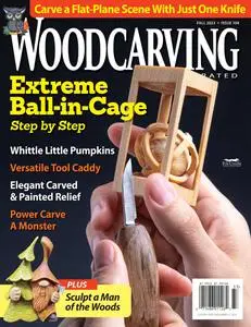 Woodcarving Illustrated - Issue 104 - Fall 2023