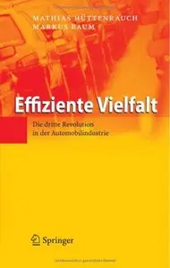 Effiziente Vielfalt: Die dritte Revolution in der Automobilindustrie