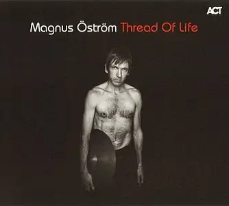Magnus Ostrom - Thread Of Life (2011) {Act}