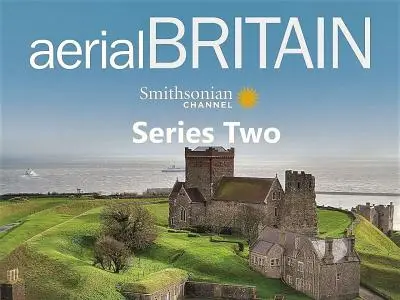 Smithsonain Ch. - Aerial Britain: Series 2 (2021)