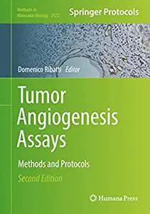 Tumor Angiogenesis Assays (2nd Edition)