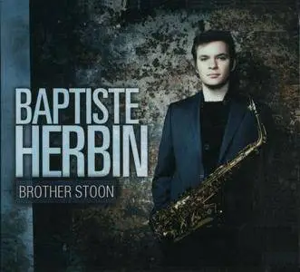 Baptiste Herbin - Brother Stoon (2012) {Just Looking Productions}