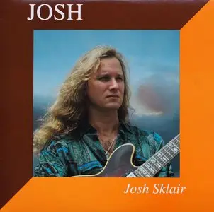 Josh Sklair - JOSH (1992) 24-Bit/96-kHz Vinyl Rip