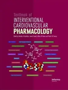 Textbook of Interventional Cardiovascular Pharmacology [Repost]