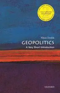 Geopolitics: A Very Short Introduction (Very Short Introductions), 2nd Edition