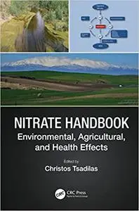 Nitrate Handbook: Environmental, Agricultural, and Health Effects