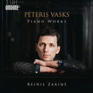 Reinis Zariņš - Vasks: Piano Works (2022) [Official Digital Download 24/96]