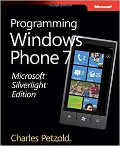 Microsoft Silverlight Edition: Programming Windows Phone 7