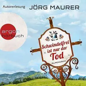 Schwindelfrei ist nur der Tod