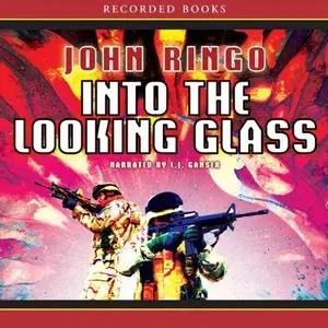 John Ringo, Travis S. Taylor - Into the Looking Glass