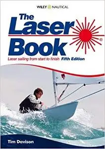 The Laser Book: Laser Sailing from Start to Finish (Repost)