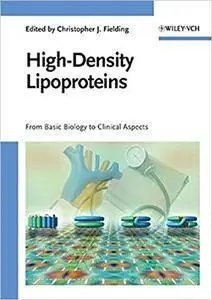 High-Density Lipoproteins: From Basic Biology to Clinical Aspects (Repost)