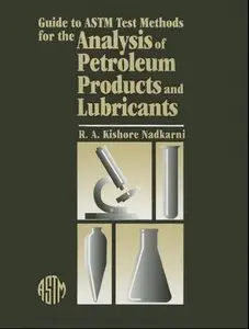 Guide to Astm Test Methods for the Analysis of Petroleum Products and Lubricants (repost)