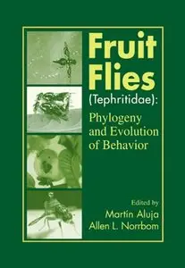 Fruit Flies (Tephritidae): Phylogeny and Evolution of Behavior [Repost]