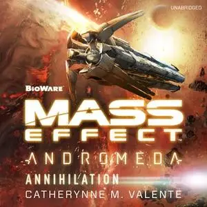 «Mass Effect Andromeda: Annihilation» by Catherynne M. Valente