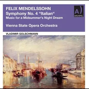 Orchestra of the Vienna State Opera - Mendelssohn - Symphony No. 4 in A Major, Op. 90 "Italian" (2022) [24/96]