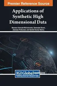 Applications of Synthetic High Dimensional Data