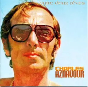 Charles Aznavour - Entre deux rêves (2004)