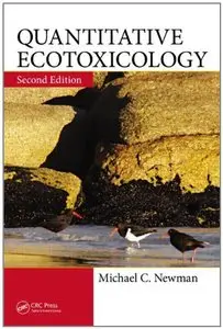 Quantitative Ecotoxicology, Second Edition (repost)