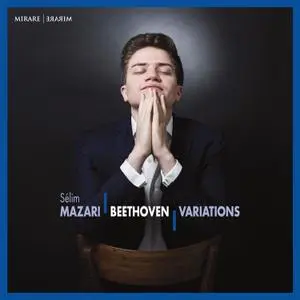 Sélim Mazari - Beethoven: Variations (2020) [Official Digital Download 24/96]