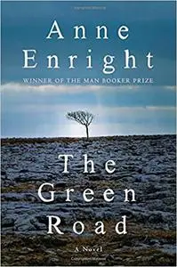 The Green Road: A Novel