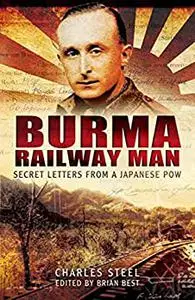 Burma Railway Man: Secret Letters from a Japanese POW