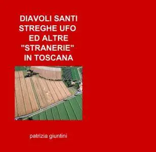 DIAVOLI SANTI STREGHE UFO ED ALTRE