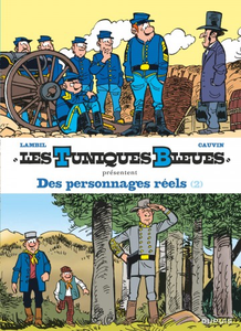 Les Tuniques Bleues Présentent - Tome 7 - Des personnages réels [2/2] (2017)