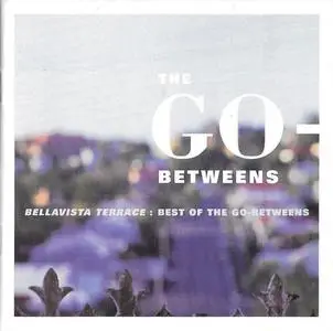 The Go-Betweens - Bellavista Terrace: Best of The Go-Betweens (1999)