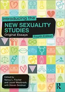 Introducing the New Sexuality Studies: Original Essays, 4th Edition