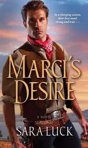 «Marci's Desire» by Sara Luck