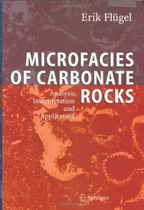 Microfacies of Carbonate Rocks: Analysis, Interpretation and Application (repost)