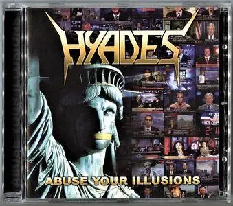 Hyades - Abuse Your Illusions (2005) [Special Ed. 2006]