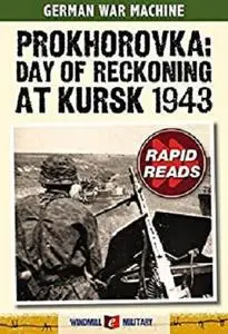 Prokhorovka: Day of Reckoning at Kursk 1943 (Rapid Reads)