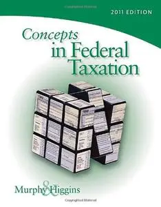 Concepts in Federal Taxation 2011 (Repost)