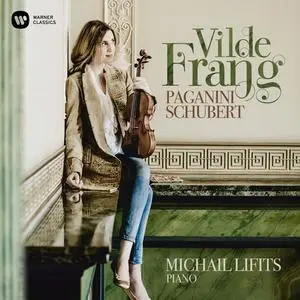 Vilde Frang, Michail Lifits - Paganini, Schubert: Works for Violin & Piano (2019)