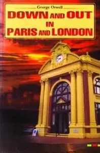 George Orwell - Down & Out In Paris & London {RadioPlay}