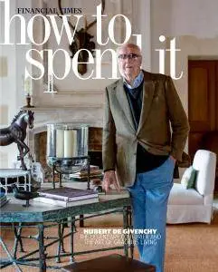 Financial Times - How to Spend it - March 4, 2017