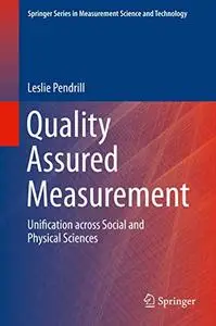 Quality Assured Measurement: Unification across Social and Physical Sciences (Repost)