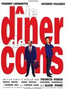 Le dîner de cons (1998) [repost]