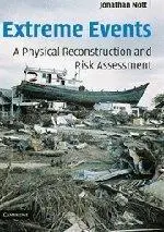 Extreme events: A physical reconstruction and risk assessment