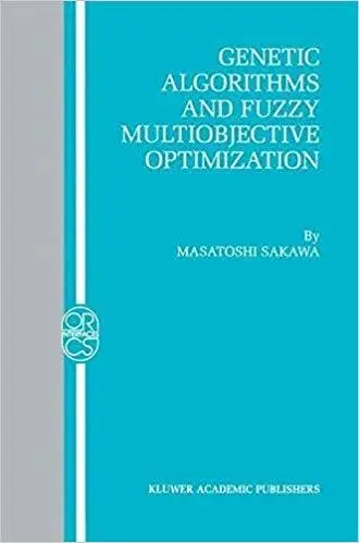 Genetic Algorithms and Fuzzy Multiobjective Optimization (Repost)